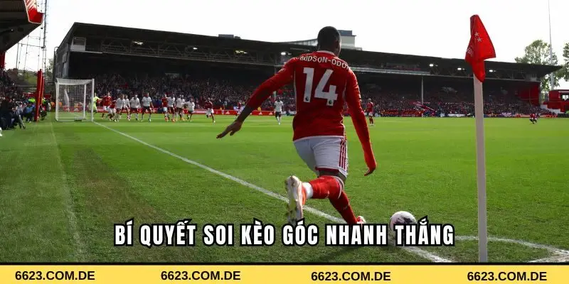 Chiến lược soi kèo phạt góc nhanh thắng