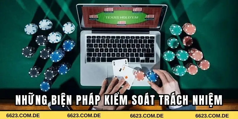 Những biện pháp kiểm soát trách nhiệm cá cược 