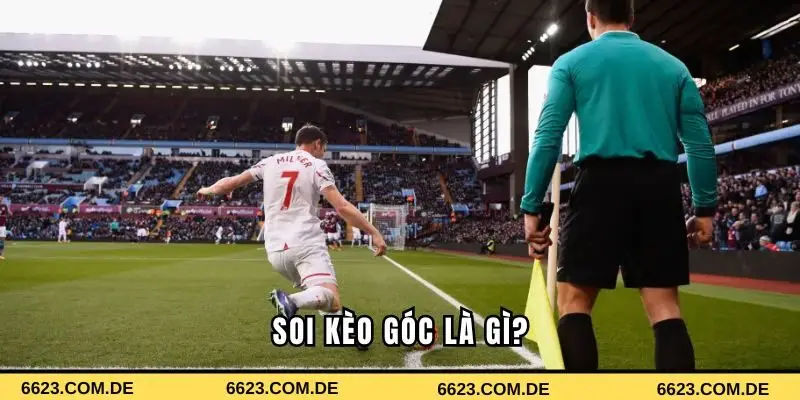 Giải đáp soi kèo góc là gì?